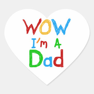 Sticker Cœur WOW Je suis un t-shirt papa et des GIfts