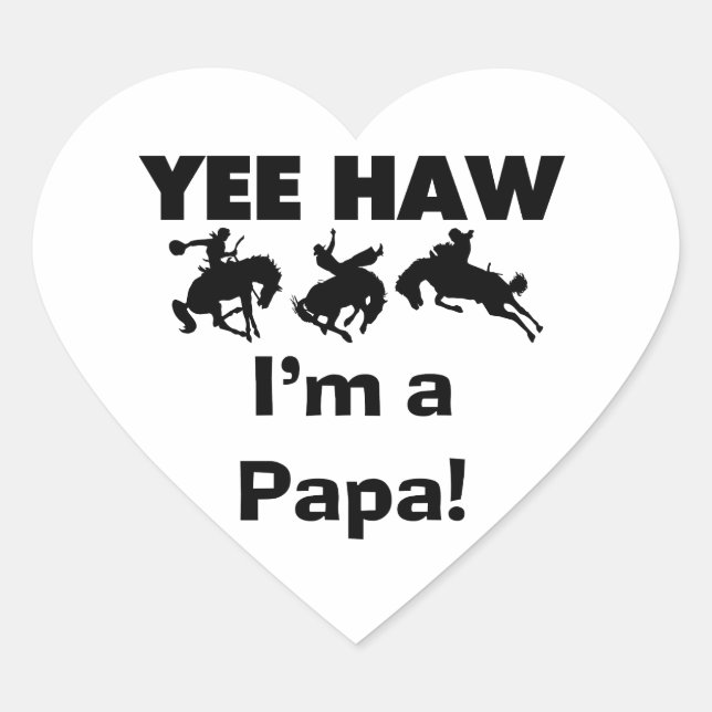 Sticker Cœur Yee Haw Je suis un T-shirt Papa et des GIfts (Devant)