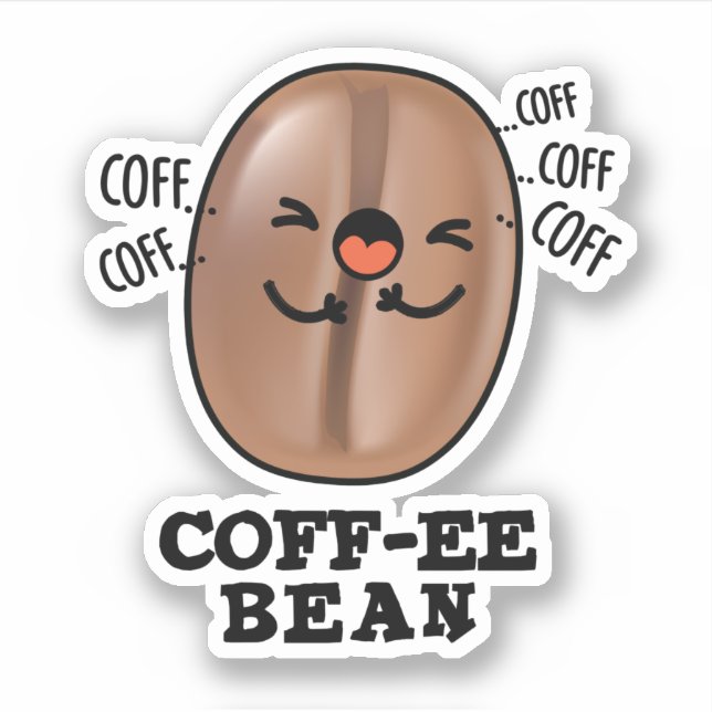 Sticker Coff-ee Funny Coussin Coffee Bean Pun (Devant)