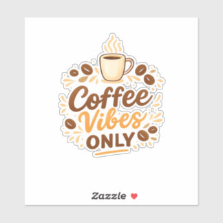 Sticker Coffee Vibes Only – Boho Coffee Design