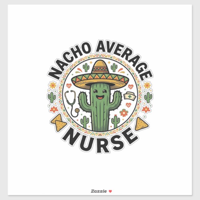 Sticker Conception de chemise Nacho Average Nurse Cactus F (Feuille)