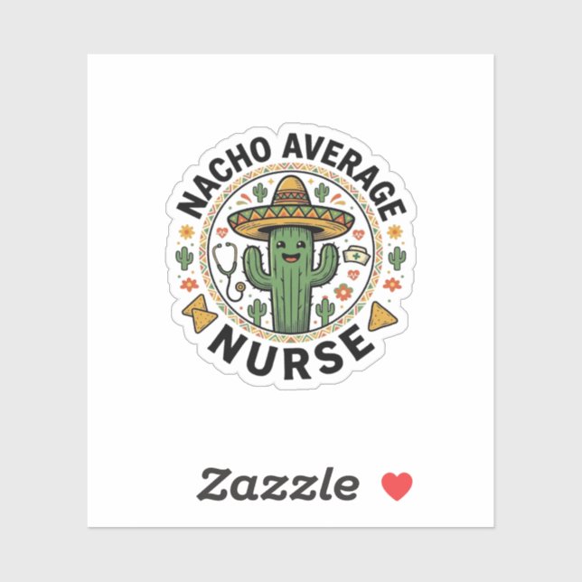 Sticker Conception de chemise Nacho Average Nurse Cactus F (Feuille)