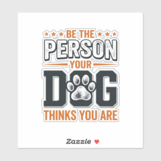 Sticker Conception de t-shirt Soyez la personne que votre