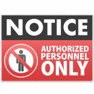 Sticker Conserver le personnel autorisé uniquement