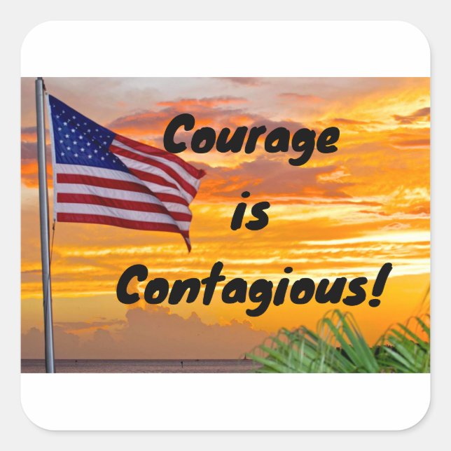 Sticker " Courage is Contagious" drapeau américain (Devant)