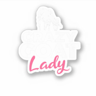 Sticker Crazy Goat Mommy Goats Lover. Perfect design for p