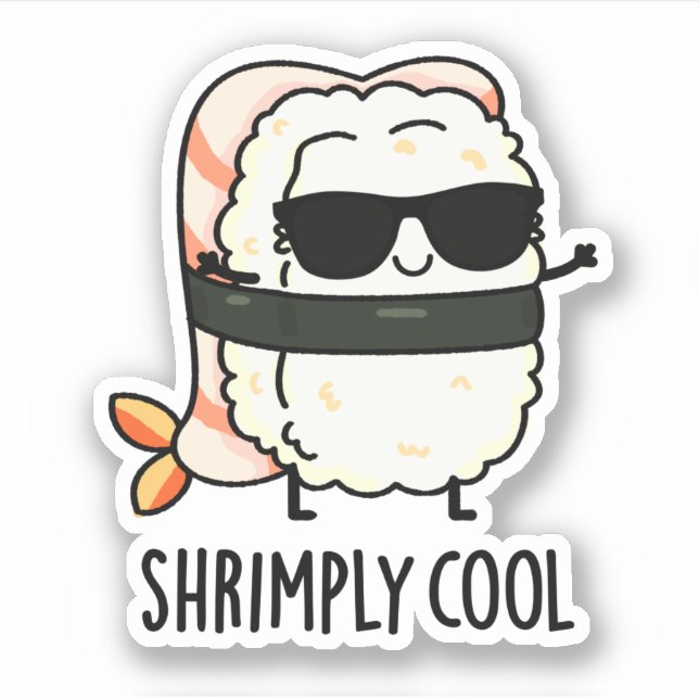 Sticker Crevette Cool Funny Crevette Sushi Pun (Devant)