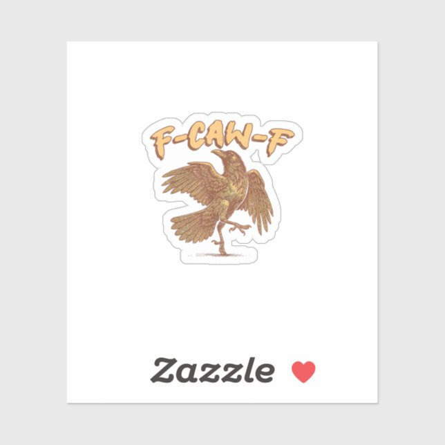 Sticker Crow F-Caw-F Funny Bird Raven Meme (Feuille)
