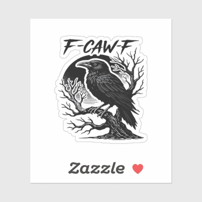 Sticker Crow F-Caw-F Gothic Humor Funny (Feuille)