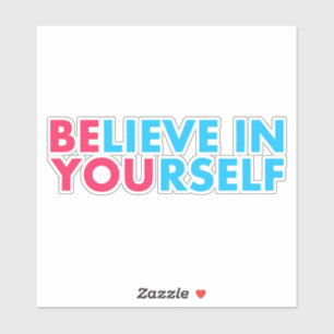 Sticker Croyez en vous