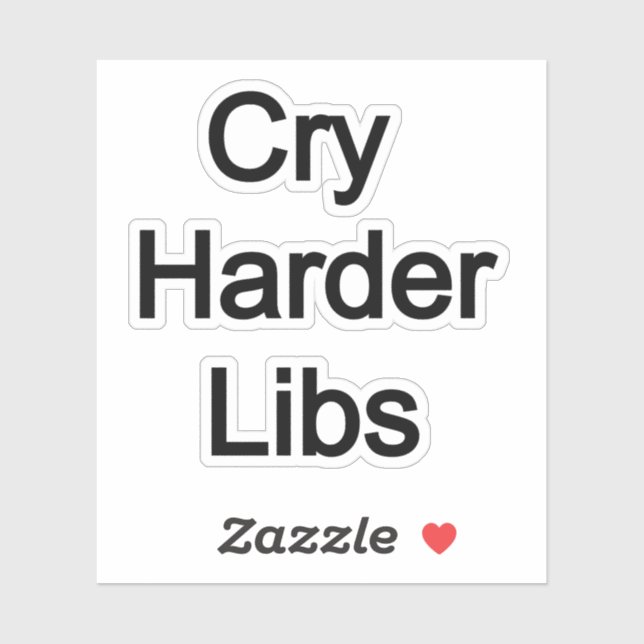 Sticker Cry Harder Libs (Feuille)