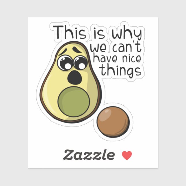 Sticker Cute Avocado C'est pourquoi nous ne pouvons pas av (Feuille)