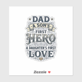 Sticker Dad Son Hero Daughter Love Vintage Typography Shir