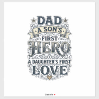 Sticker Dad Son Hero Daughter Love Vintage Typography Shir