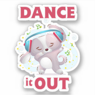 Sticker Dance It Out