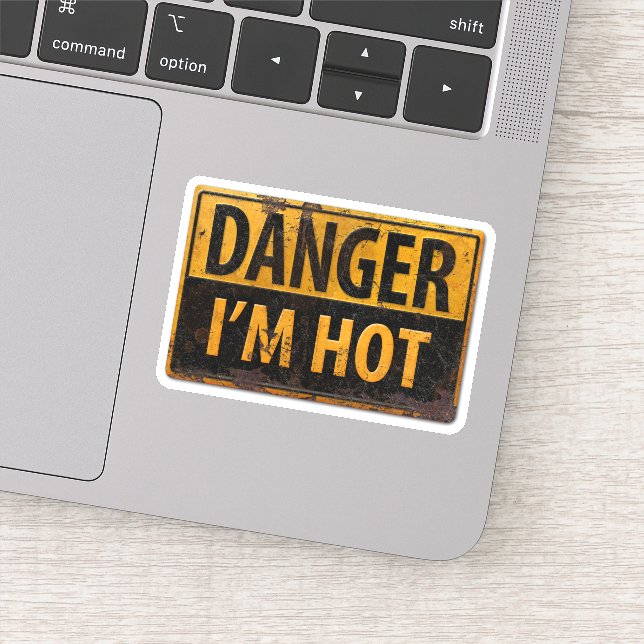 Sticker DANGER - I M HOT - panneau d'avertissement de dang (Détail)