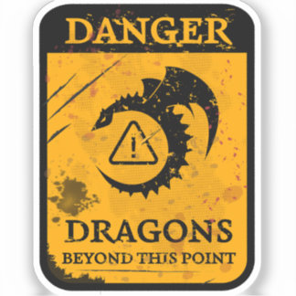 Sticker Danger patiné : Dragons Au-Delà De Ce Point Grunge