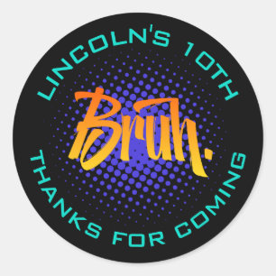 Sticker d'anniversaire pour garçon Ado Bruh