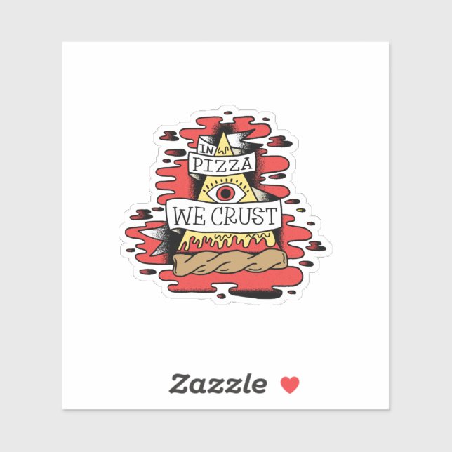 Sticker Dans La Pizza, Nous Croûtons (Feuille)