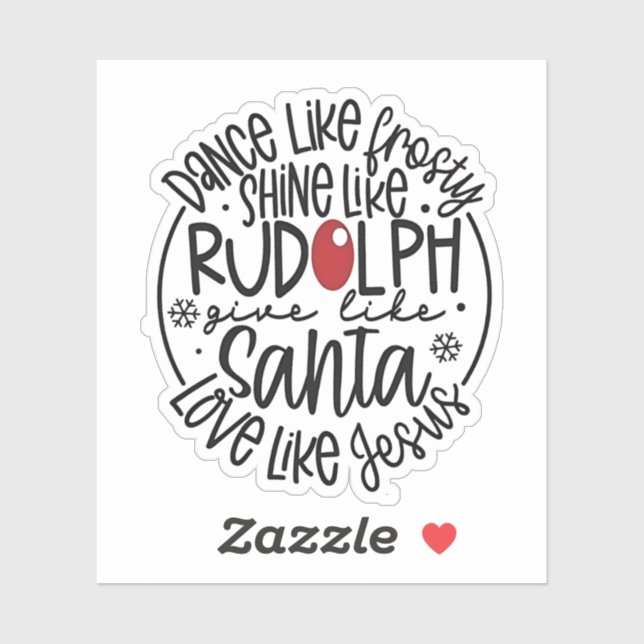 Sticker Dansez comme Frosty Brillez comme Rudolph Noël (Feuille)