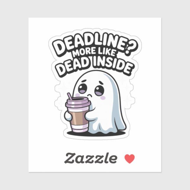 Sticker Date limite ? Plutôt mort à l'intérieur – Fantôme  (Feuille)