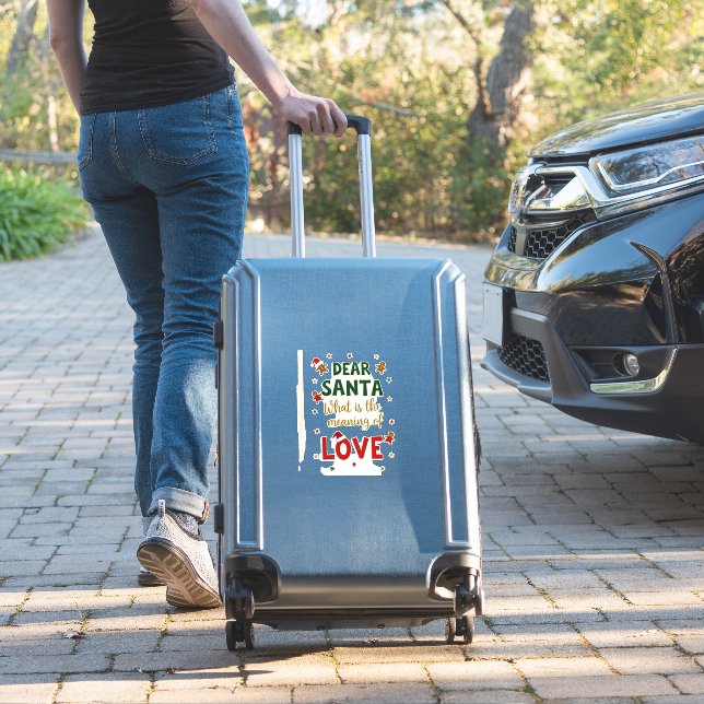 Sticker Dear Santa What is the meaning of Love Ugly Design (Valise Insitu)