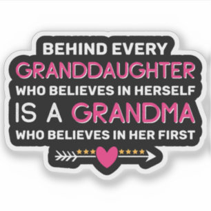 Sticker Derrière chaque petite-fille, il y a une grand-mèr