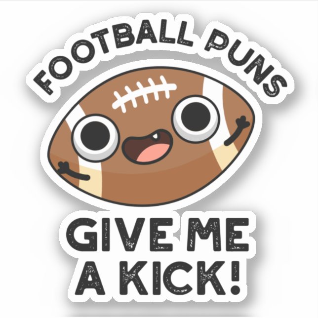 Sticker Des Puns De Football Me Donnent Un Pun De Sport Dr (Devant)