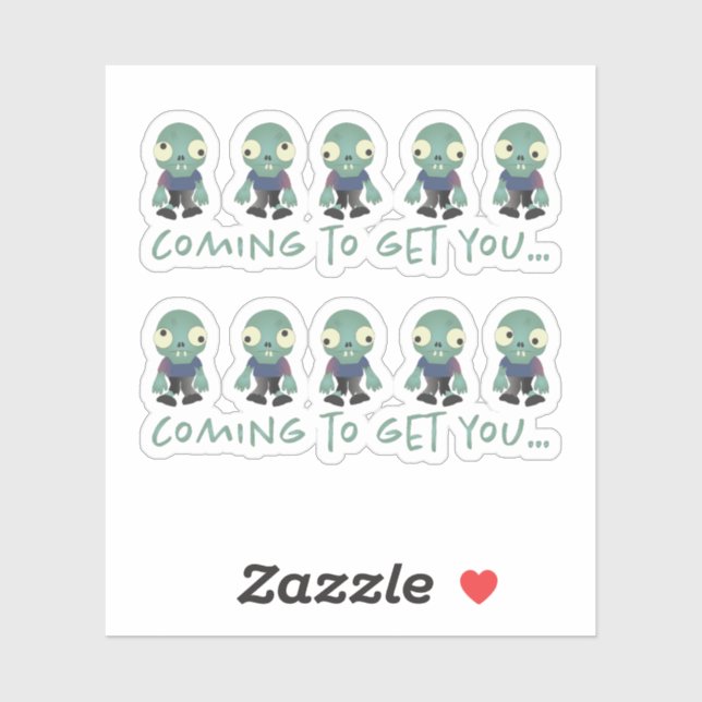 Sticker Des zombies...Venant vous chercher ! (Feuille)