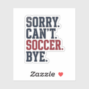Sticker Désolé ne peut pas football au revoir vintage