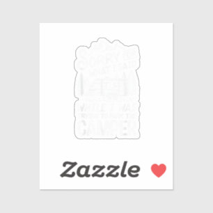 Sticker Désolé pour ce que j'ai dit drôle de camping condu