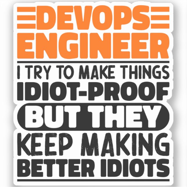Sticker Devops Ingénieur J'Essaie De Faire Des Choses Drôl (Recto)
