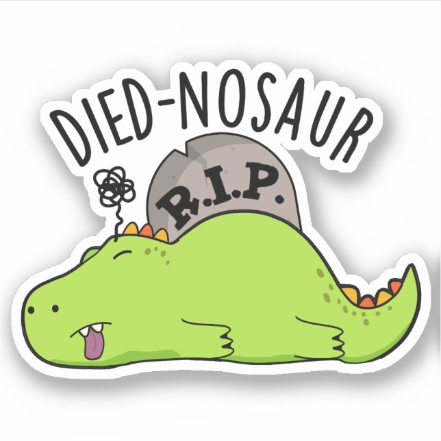 Sticker Died-nosaur Blagues drôles de dinosaures  (Devant)