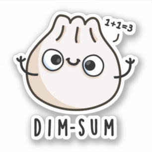 Sticker Dim-sum Funny Dimsum Math Pun