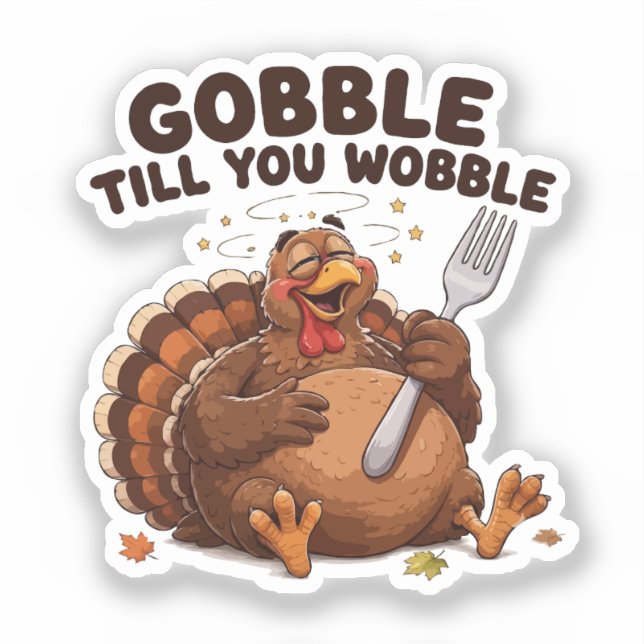 Sticker Dinde qui titube jusqu'à ce que vous vacilliez (Recto)