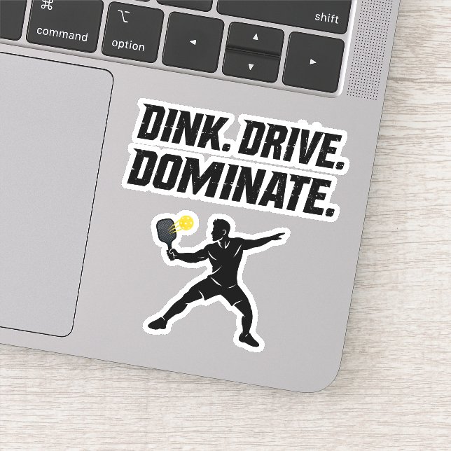 Sticker Dink Drive Dominate - Graphic Pickleball Statement (Détail)