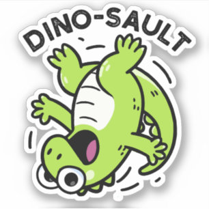 Sticker Dinosault Funny Dinosaur Pun