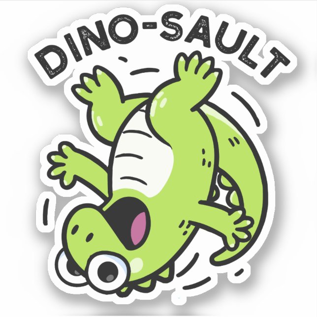 Sticker Dinosault Funny Dinosaur Pun (Devant)