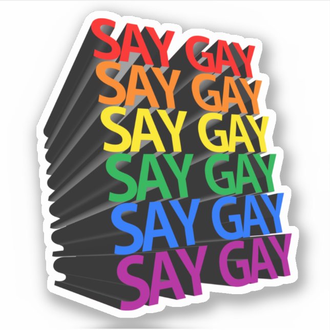 STICKER DITES GAY ET RÉPÉTEZ (Devant)