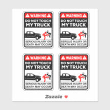 Do not touch my Truck - Funny warning
