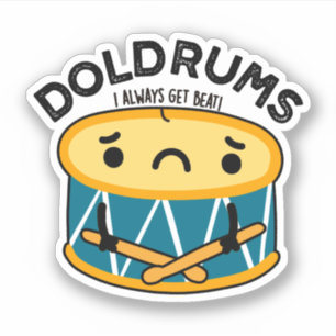 Sticker Doldrums Drôle Sad Drummer Drum Pun
