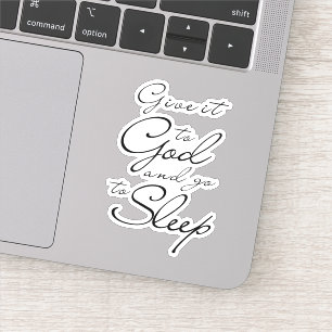 Sticker Donne-le à Dieu et va dormir bon script de nuit