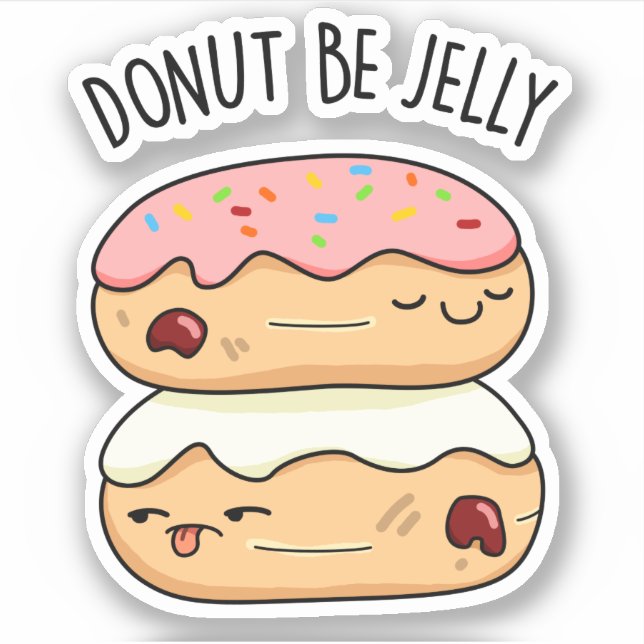 Sticker Donut Be Jelly Funny Donut Pun (Devant)