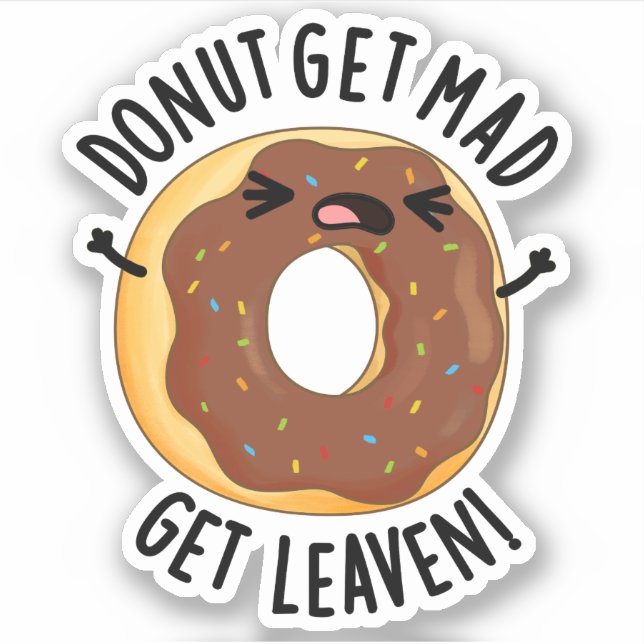 Sticker Donut Get Mad Get Leaven Drôle Donut Pun (Devant)