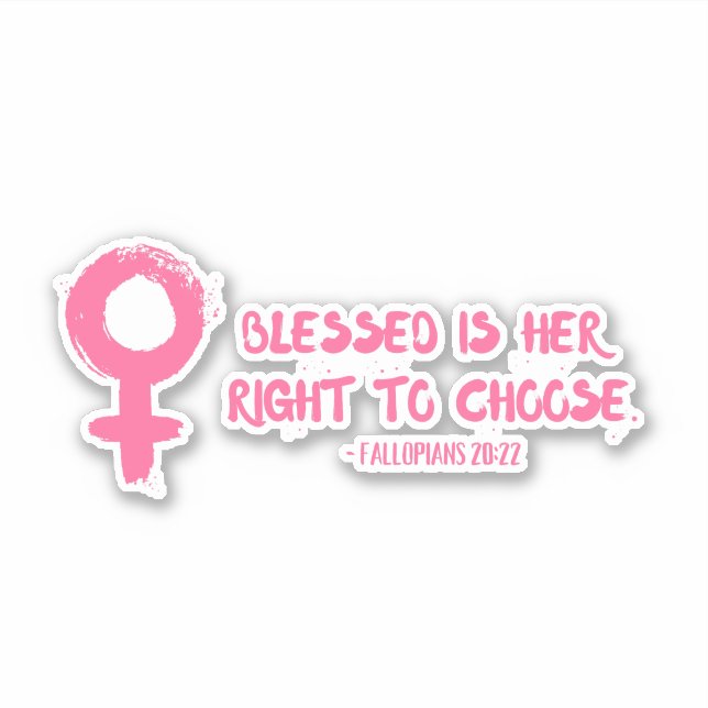 Sticker Droit de choisir un verset Feminist Vinyl Car Deca (Devant)