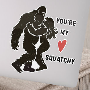Sticker Drôle BigFoot “Tu es mon Squatchy” Couple romantiq