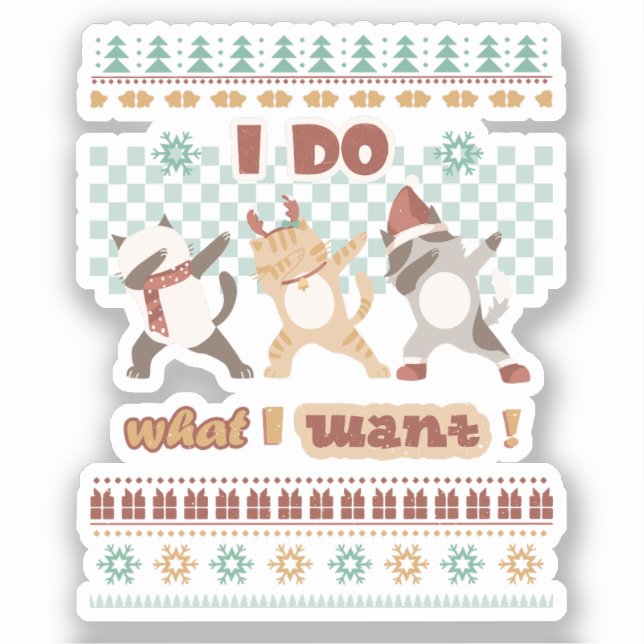 Sticker Drôle Chat - Je fais ce que je veux (Recto)