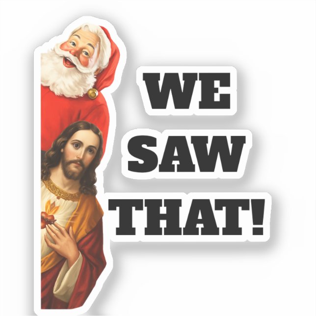 Sticker Drôle de design de Santa et Jésus “Nous avons vu ç (Recto)