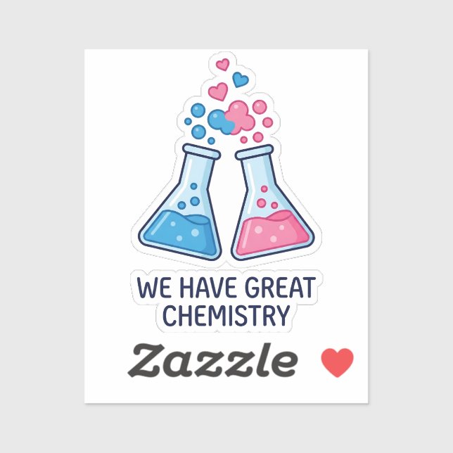 Sticker Drôle de Science Nous Avons une Excellente Chimie  (Feuille)