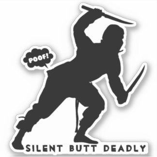Sticker drôle ninja fart plaisanter silencieux mais mortel